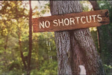 No Shortcuts