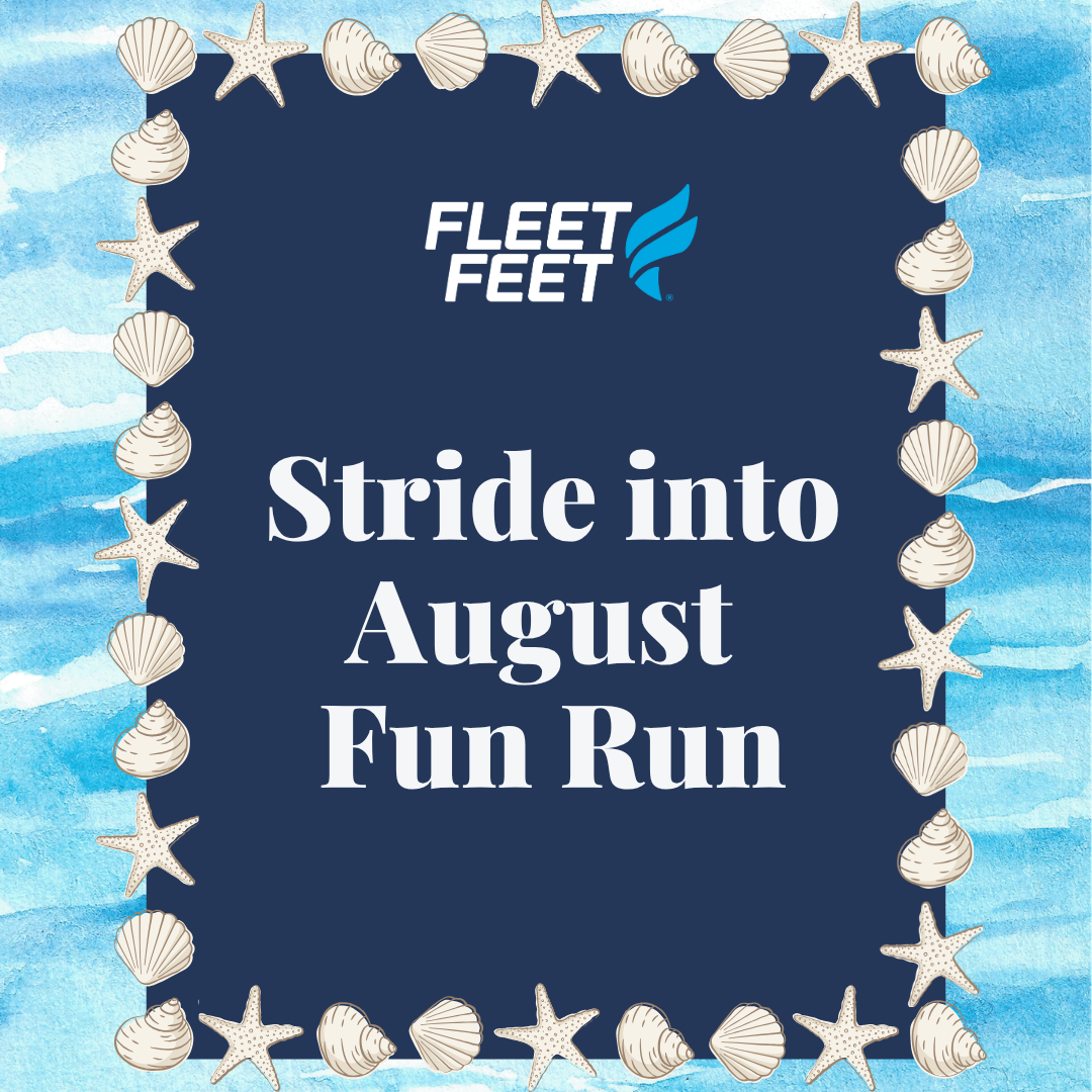 Stride Into August Fun Run