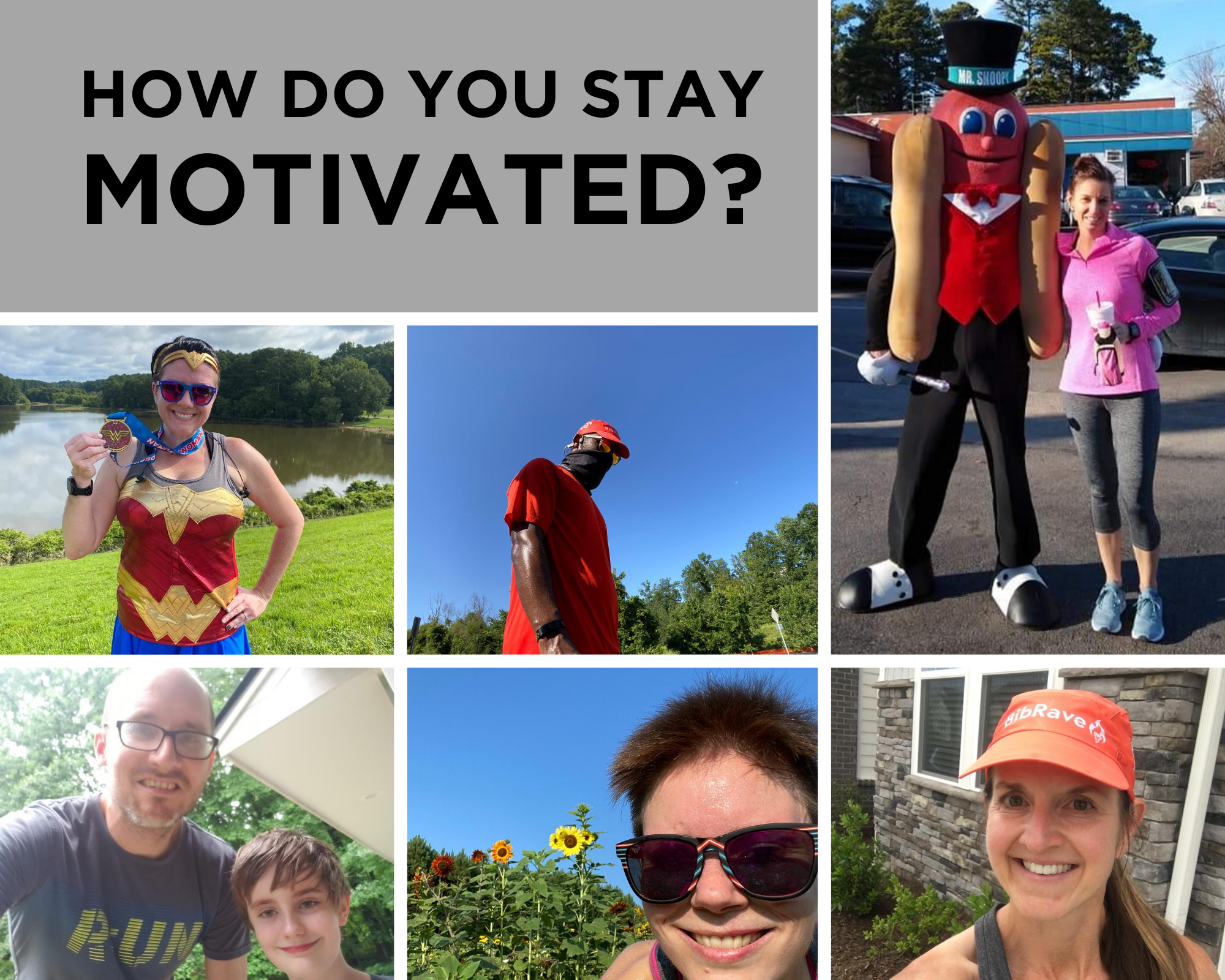 six photos of runners with title "How do you stay motivated?"