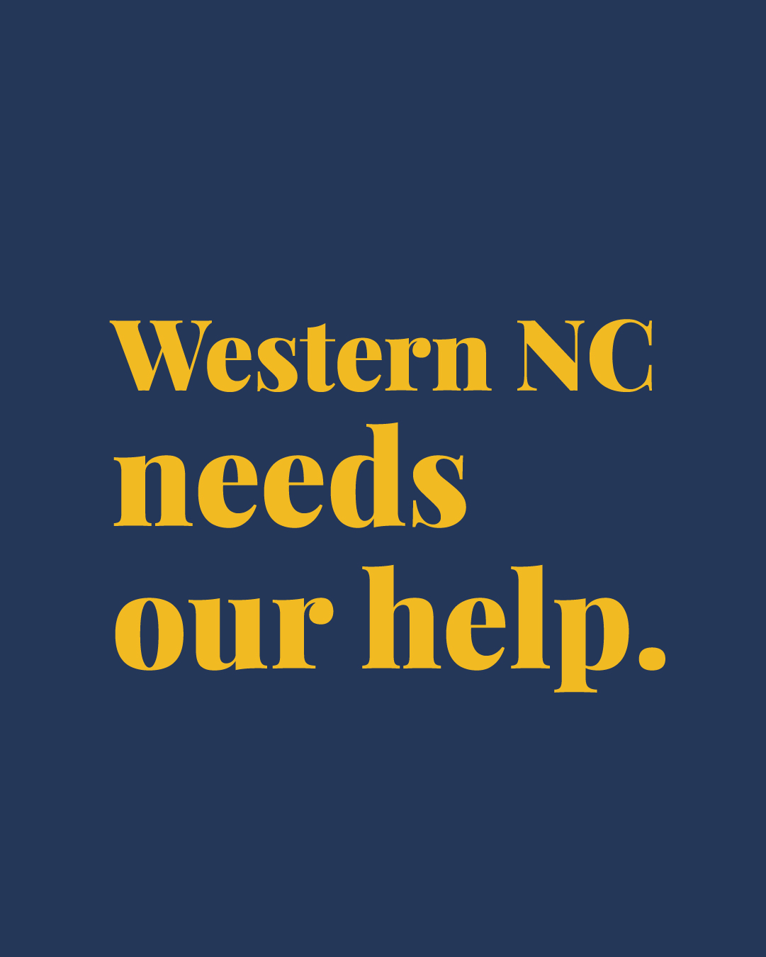 Western NC Needs Our Help