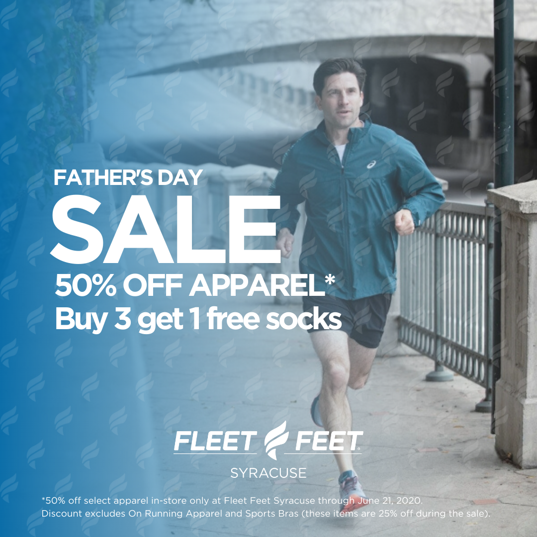 Father's Day Sale at Fleet Feet Syracuse Running, walking