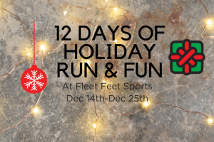 12 Days of Holiday Run & Fun at Fleet Feet Sports Madison & Sun Prairie