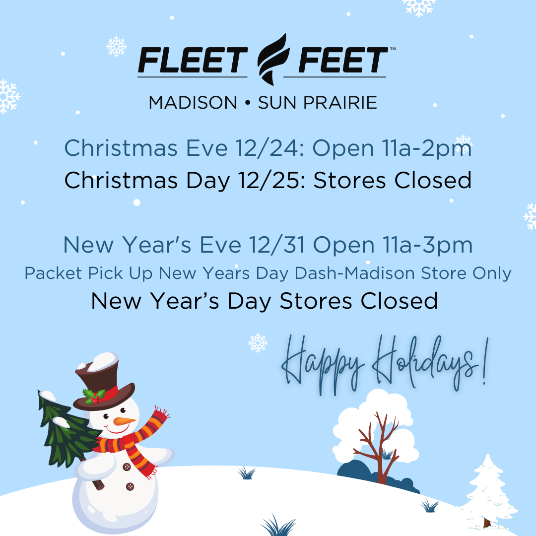 Fleet Feet Madison & Sun Prairie Holiday Hours
