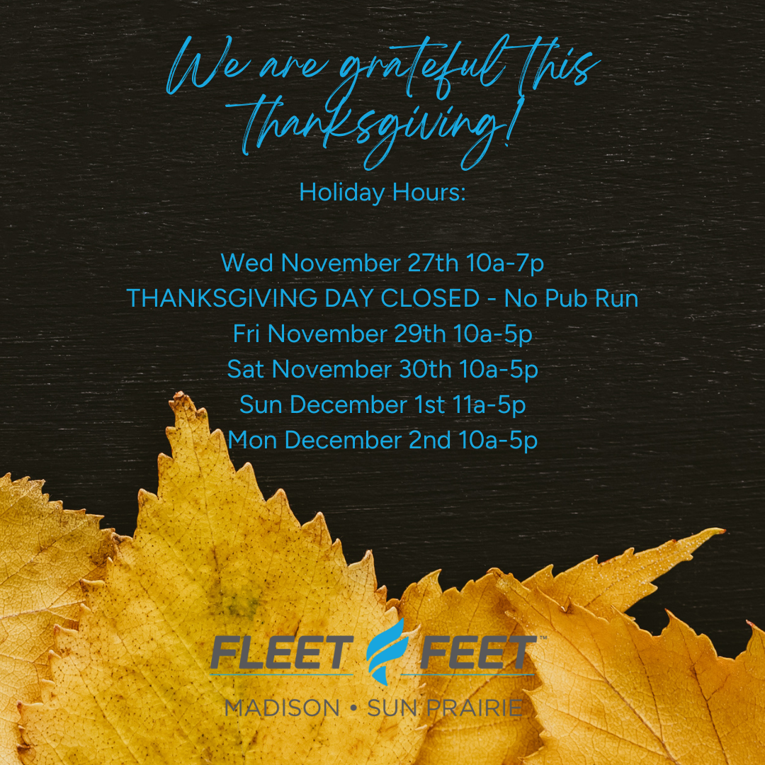 Thanksgiving Holiday Hours at Fleet Feet Madison & Sun Prairie