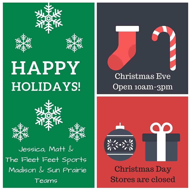 Fleet Feet Sports Madison & Sun Prairie Christmas Holiday Hours 2015