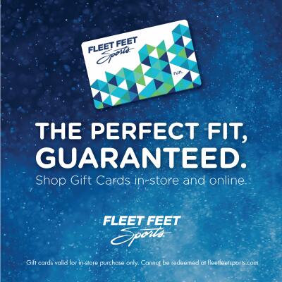 Fleet Feet Sports Gift Cards Online or In Stores