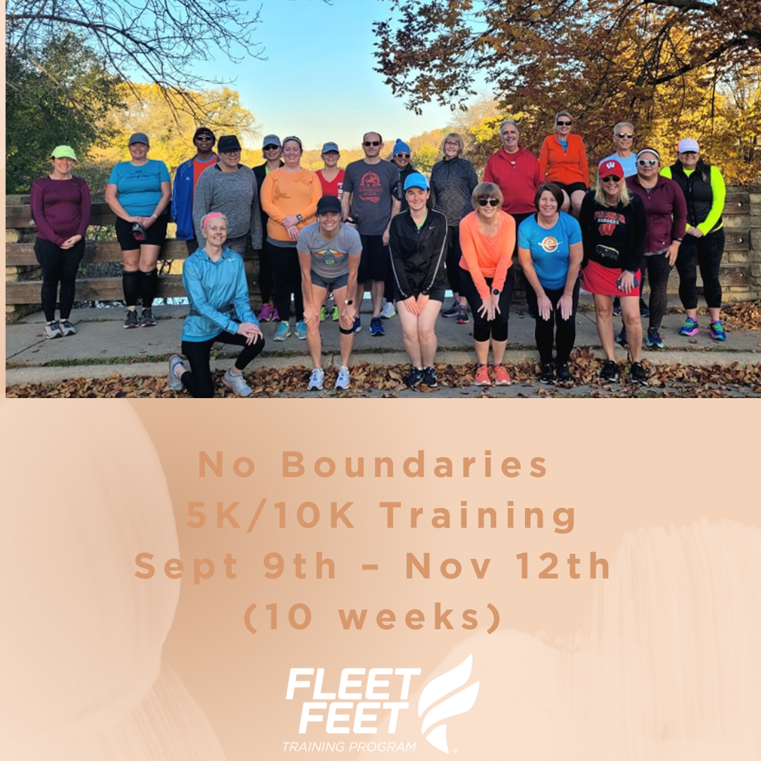 No Boundaries 5K/10K Training Fleet Feet Madison & Sun Prairie