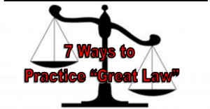 practice great law