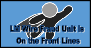 LM Wire Fraud Unit