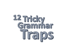 12 Tricky Grammar Traps