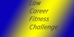 law career fitness challenge