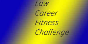 Law Career Fitness Challenge