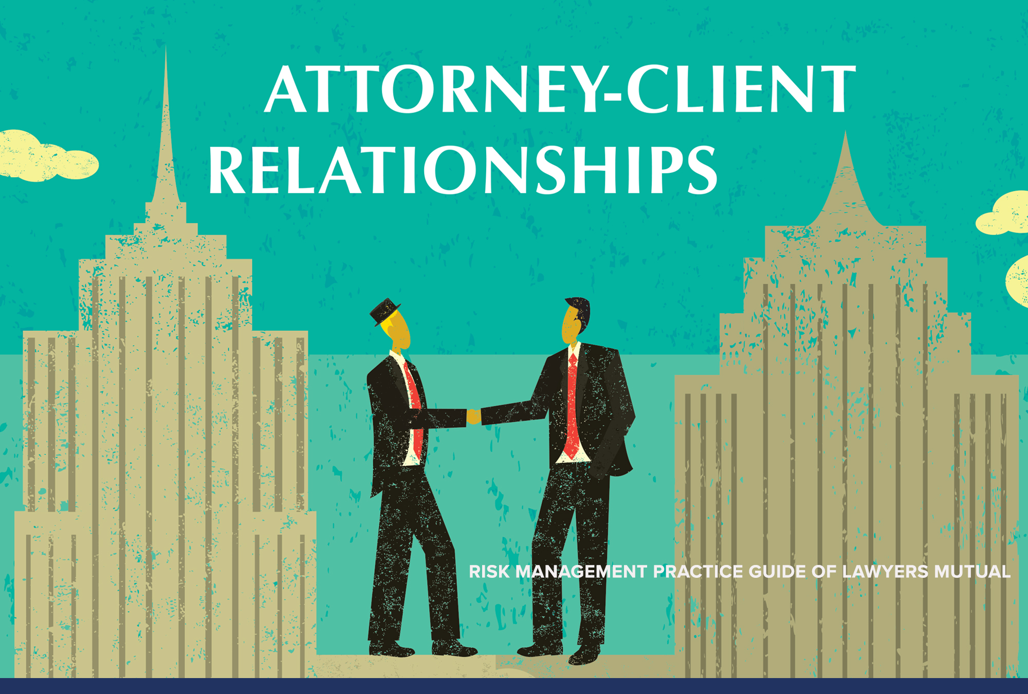 AttorneyClient Relationships LM Practice Guide Lawyers Mutual