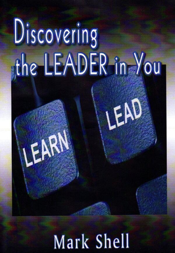 Discovering The Leader In You