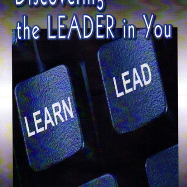 Discovering The Leader In You