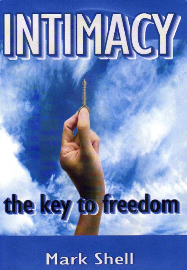 Intimacy, The Key To Freedom