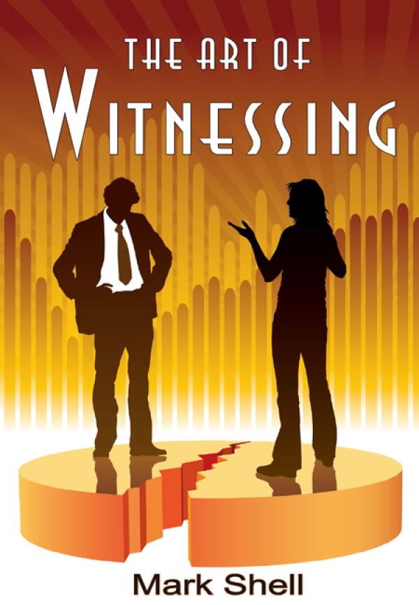 The Art of Witnessing