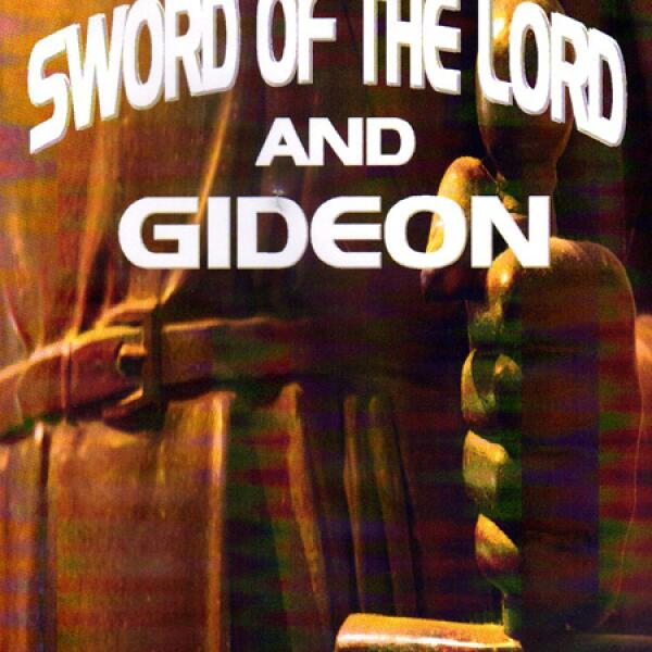 The Sword Of The Lord And Gideon
